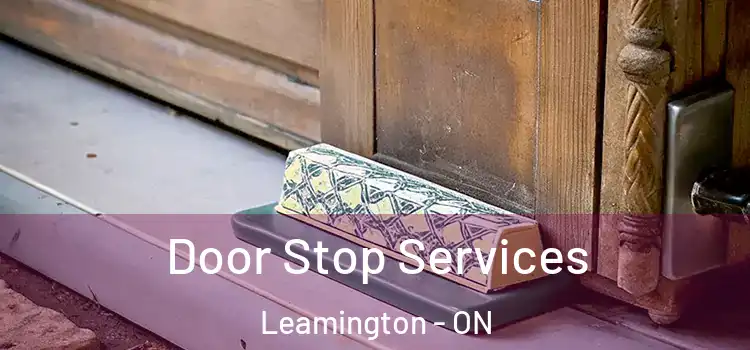  Door Stop Services Leamington - ON